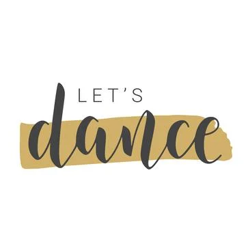 Handwritten Lettering of Let's Dance. Vector Illustration. Stock Illustration