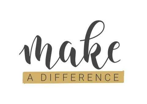 Handwritten Lettering of Make A Difference. Vector Stock Illustration. Stock Illustration