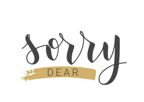 Handwritten Lettering of Sorry Dear. Vector Stock Illustration. Illustrazione stock