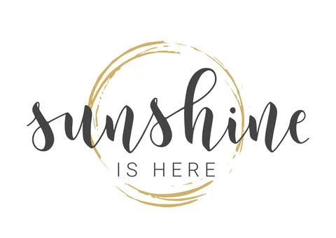 Handwritten Lettering of Sunshine Is Here. Vector Illustration. Stock Illustration