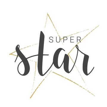 Handwritten Lettering of Super Star. Vector Illustration. Stock Illustration