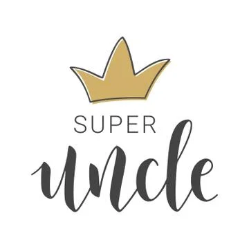 Handwritten Lettering of Super Uncle. Vector Illustration. Stock Illustration