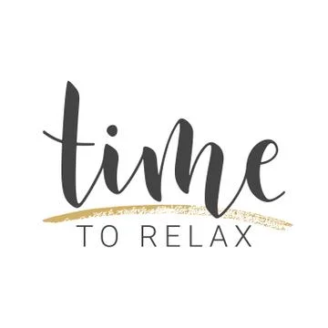 Handwritten Lettering of Time To Relax. Vector Stock Illustration. Stock Illustration