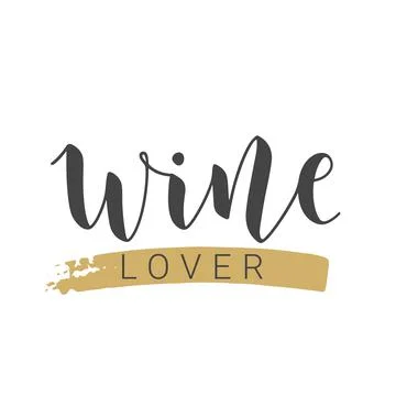 Handwritten Lettering of Wine Lover. Vector Illustration. Stock Illustration