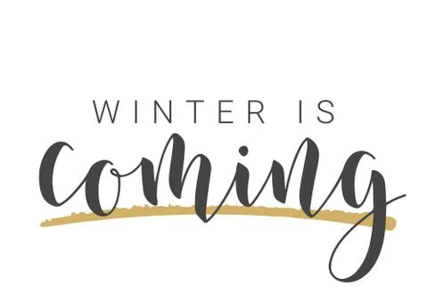 Handwritten Lettering of Winter Is Coming. Vector Illustration. Stock Illustration