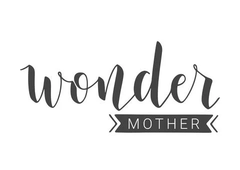Handwritten Lettering of Wonder Mother. Vector Illustration. Stock Illustration