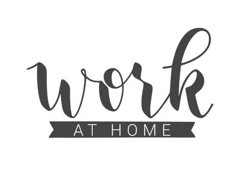 Handwritten Lettering of Work At Home. Vector Illustration. Stock Illustration
