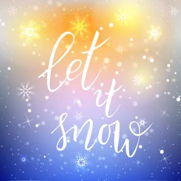Handwritten modern calligraphy "Let it snow" on glowing holiday background wi Stock Illustration