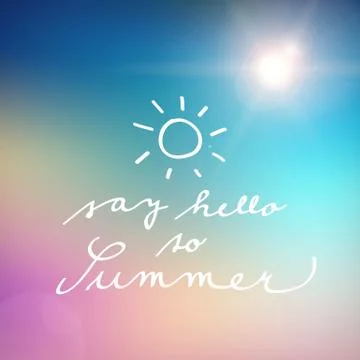 Handwritten say hello to summer vector poster Ilustração Stock