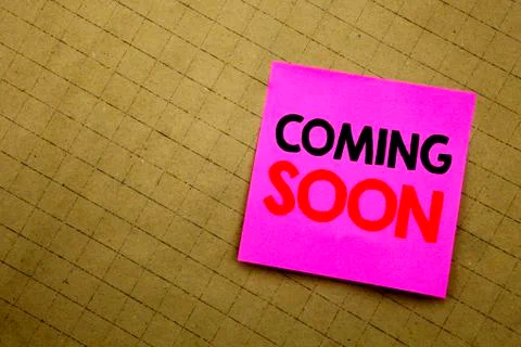 Handwritten text caption showing Coming Soon. Business concept writing for Un Stock Photos