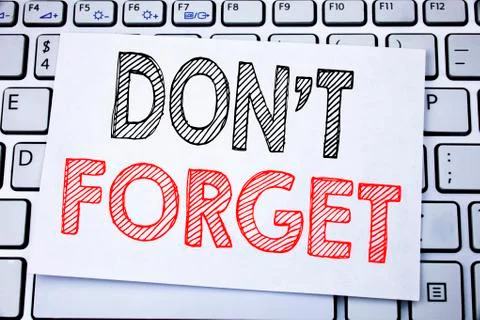 Handwritten text caption showing Do Not Forget. Business concept writing for  Stock Photos