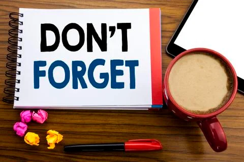 Handwritten text showing Do Not Forget. Business concept writing Don t memory Stock Photos