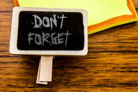 Handwritten text showing Do Not Forget. Business concept for Don t memory Rem Stockfoto's