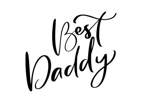 Handwritten vector calligraphy text Best Daddy. Lettering poster family flat Stock Illustration