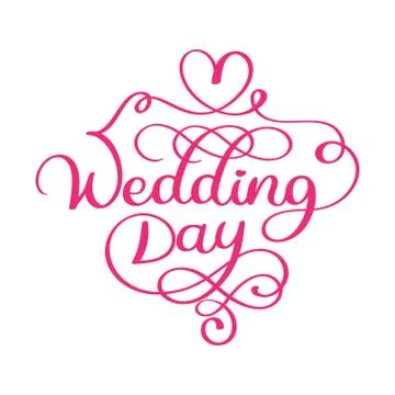 Handwritten wedding day vector text on white background. Calligraphy lettering Stock Illustration