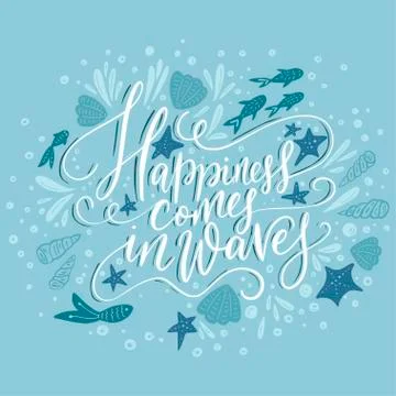 Happiness cpmes in waves. Vector lettering card. Stock Illustration
