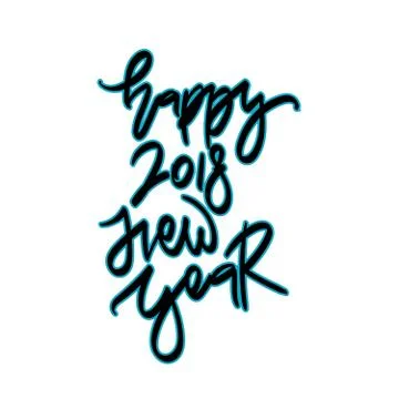 Happy 2018 New Year. Hand drawn holiday lettering. Stock Illustration