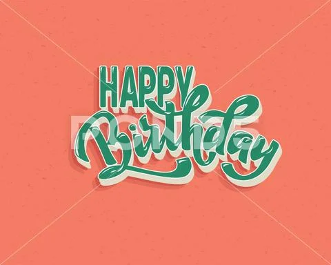 Happy birthday hand lettering text, brush ink calligraphy, vector type ...