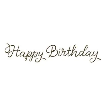 Happy Birthday lettering vector design, calligraphy style phrase for greeting Stock Illustration