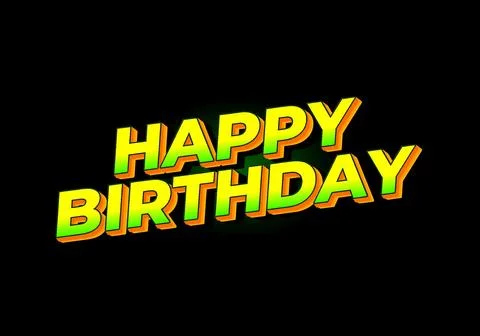Happy birthday. Text effect in 3D look with eye catching color Stock Illustration