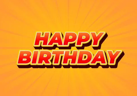 Happy birthday. Text effect in 3D look with eye catching color Stock Illustration
