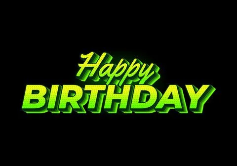 Happy birthday. Text effect in 3D look with eye catching color Stock Illustration