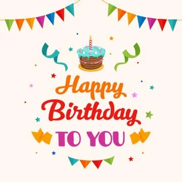 Happy birthday to you background vector. birthday cake illustration with part Stock Illustration