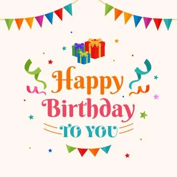 Happy birthday to you background vector. gift box illustration with party fla Stock Illustration