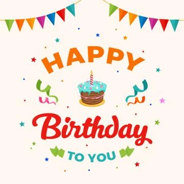 Happy birthday to you background vector. birthday cake illustration with part Stock Illustration