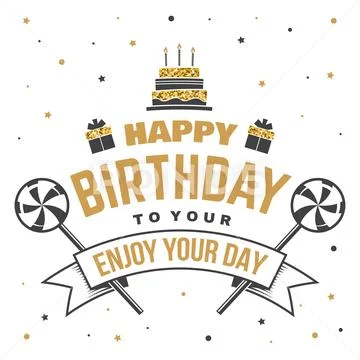 Happy Birthday to you. May all your dreams and wishes come true. Stamp, badge Stock Illustration