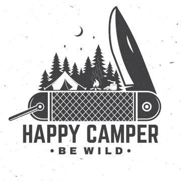Happy camper. Be wild. Vector illustration. Concept for shirt or badge, overlay Stock Illustration