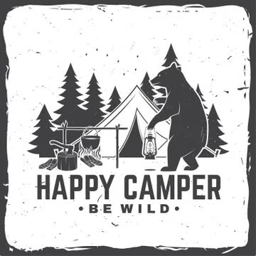 Happy camper. Be wild. Vector illustration. Concept for shirt or logo, print Stock Illustration