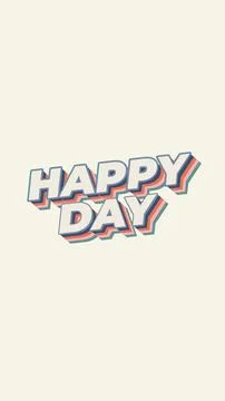 Happy day. Text effect in 3D style. portrait orientation Stock Illustration