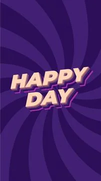 Happy day. Text effect in 3D style. portrait orientation Stock Illustration