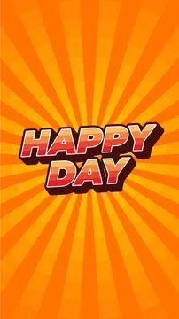 Happy day. Text effect in 3D style. portrait orientation Stock Illustration