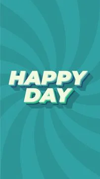 Happy day. Text effect in 3D style. portrait orientation Stock Illustration
