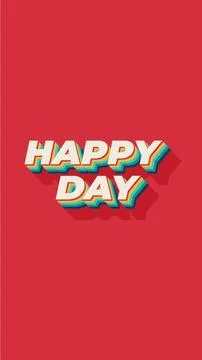 Happy day. Text effect in 3D style. portrait orientation Stock Illustration