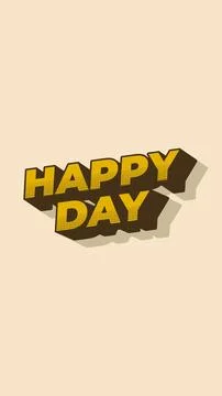 Happy day. Text effect in 3D style. portrait orientation Stock Illustration