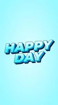 Happy day. Text effect in 3D style. portrait orientation Stock Illustration