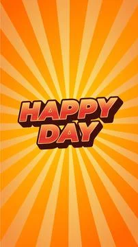Happy day. Text effect in 3D style. portrait orientation Stock Illustration