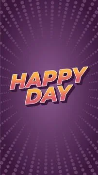 Happy day. Text effect in 3D style. portrait orientation Stock Illustration