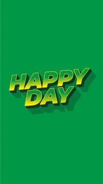 Happy day. Text effect in 3D style. portrait orientation Stock Illustration