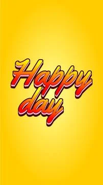 Happy day. Text effect in 3D style. portrait orientation Stock Illustration