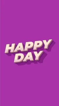 Happy day. Text effect in 3D style. portrait orientation Stock Illustration