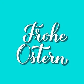 Happy Easter calligraphy hand lettering in German language. Easter celebrat.. Stock Illustration