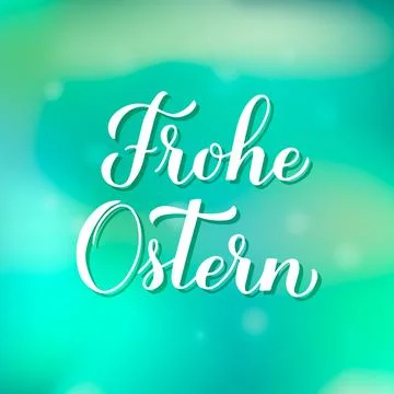 Happy Easter calligraphy hand lettering in German language on green gradien.. Stock Illustration