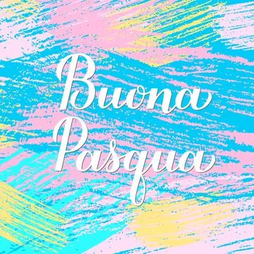 Happy Easter calligraphy hand lettering in Italian language on colorful bru.. Stock Illustration
