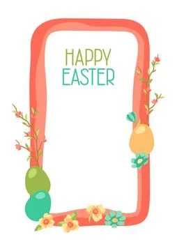 Happy Easter greeting frame design. Cute eggs and flowers for traditional c.. Stock Illustration