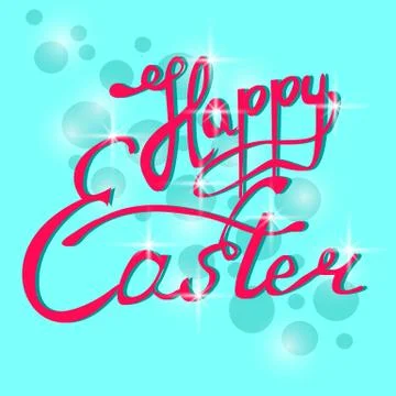 Happy Easter Hand Lettering on the Sparkling Background for Your Stock Illustration