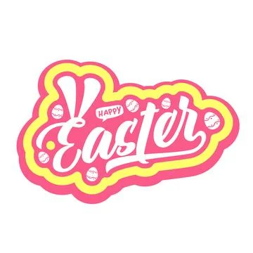 Happy Easter lettering sticker with bunny ears and tiny eggs. Pink and yellow Illustrazione stock